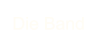 Die Band